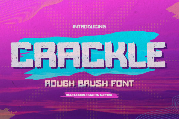 Crackle: A Display Font That Adds Texture Without Sacrificing Clarity