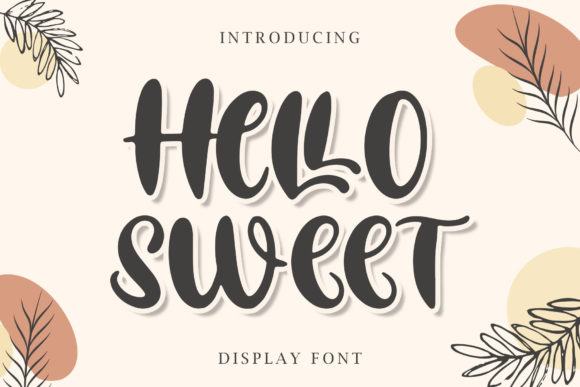 Hello Sweet Font: A Display Typeface That Delivers Charm at First Glance