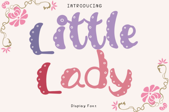 Little Lady Style: A Whimsical Display Font for Digital Branding