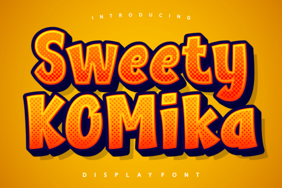 Sweety Komika: A Display Font That Makes Your Brand Instantly Warmer