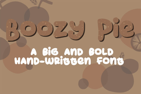ZP Boozy Pie: A Chubby, Hand-Written Display Font That Pops on Real Business Materials